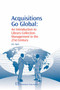 Acquisitions Go Global : An Introduction to Library Collection Management in the 21st Century