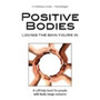 Positive Bodies : Love the Skin You're In