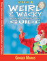 2021 Weird & Wacky Holiday Marketing Guide : Your business marketing calendar of ideas by Ginger Marks - Paperback