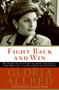 Fight Back and Win : My Thirty-year Fight Against Injustice--and How You Can Win Your Own Battles