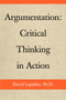 Argumentation : Critical Thinking in Action