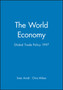 The World Economy : Global Trade Policy 1997