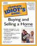 The Complete Idiot's Guide to Buying and Selling a Home