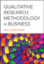 Qualitative Research Methodology in Business