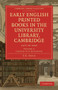 Early English Printed Books in the University Library, Cambridge : 1475 to 1640 : Volume 3