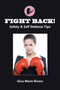 Fight Back! Safety & Self Defense Tips