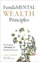 Fundamental W.E.A.L.T.H. Principles : Developing a Mindset for Financial Success
