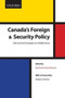 Canada's Foreign Security Policy: Canada's Foreign and Security Policy : Soft and Hard Strategies of a Middle Power