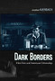 Dark Borders : Film Noir and American Citizenship by Jonathan Auerbach - Hardback