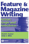 Feature and Magazine Writing : Action, Angle and Anecdotes Feature and Magazine Writing : Action, Angle and Anecdotes