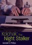 Kolchak: The Night Stalker by Kendall R. Phillips - Paperback