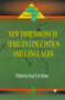 New Dimensions In African Linguistics And Languages : Trends in African Linguistics Vol. 3