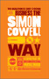 The Unauthorized Guide to Doing Business the Simon Cowell Way : 10 Secrets of the International Music Mogul