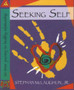 Seeking Self : An Inner Journey to Healthy Relationship