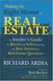 Making the Right Moves in Real Estate : An Insider's Guide for Buyers and Sellers Seeking the Best Answers to Your Real Estate Questions