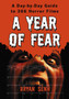 A Year of Fear : A Day-by-day Guide to 366 Horror Films by Bryan Senn - Paperback