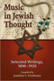 Music in Jewish Thought : Selected Writings, 1890-1920 by Jonathan L. Friedmann - Paperback