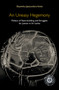 An Uneasy Hegemony : Politics of State-building and Struggles for Justice in Sri Lanka An Uneasy Hegemony : Politics of State-building and Struggles for Justice in Sri Lanka