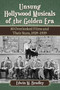 Unsung Hollywood Musicals of the Golden Era : 50 Overlooked Films and Their Stars, 1929-1939 by Edwin M. Bradley - Paperback