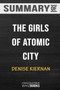 Summary of the Girls of Atomic City : The Untold Story of the Women Who Helped Win World War II: Trivia/Quiz for Fans
