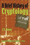 A Brief History of Cryptology