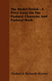 The Model Parish - A Prize Essay On The Pastoral Character And Pastoral Work