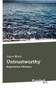 Untrustworthy : Repatriation Dilemma