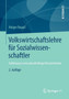 Volkswirtschaftslehre fur Sozialwissenschaftler : Einfuhrung in eine zukunftsfahige Wirtschaftslehre