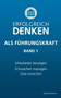 Erfolgreich denken als Fuhrungskraft (Band 1) : Mitarbeiter bewegen, Schwachen managen, Ziele erreichen.