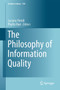 The Philosophy of Information Quality : 358