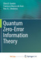 Quantum Zero-Error Information Theory
