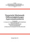Numerische Mathematik Differentialgleichungen Approximationstheorie : Vortragsauszuge der Tagung uber Numerische Behandlung von Differentialgleichungen vom 20. bis 25. Juni 1966 und der Tagung uber Nu : 9