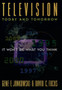 Television Today and Tomorrow : It Won't Be What You Think by Gene F. Jankowski - Paperback