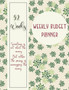 Weekly Budget Planner : Weekly and Daily Financial Organizer - Expense Finance Budget By A Year, Monthly, Weekly and Daily Bill Budgeting Planner And Organizer Tracker Workbook Journal