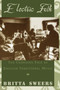 Electric Folk : The Changing Face of English Traditional Music by Britta Sweers - Hardback