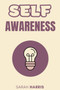 Self Awareness : How to Boost Yourself