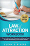 Law of Attraction Workbook : How to Raise Your Vibration in 5 Days or Less to Start Manifesting Your Dream Reality