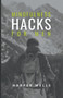 Mindfulness Hacks for Men : Finding Peace and Presence in a Busy World