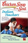 Chicken Soup for the Soul : Indian Teachers