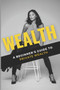 Wealth : A Beginner's Guide to Private Wealth