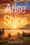 Arise and Shine : From Mourning to Dancing