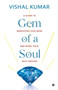Gem of a Soul : A Guide to Rebooting Your Mind and Being Your Best Version