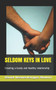 Seldom Keys in Love : Creating a lovely and healthy relationship