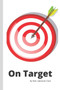 On Target : Make your dreams come true