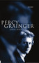 Percy Grainger by John Bird - Hardback