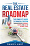 The Real Estate Roadmap : The complete guide to financial freedom through the purchase, leasing, and sale of USA real estate