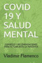 Covid 19 Y Salud Mental : Consejos Y Recomendaciones Para Actuar Ante La Pandemia
