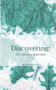 Discovering : For the Soul Searchers : 5