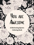 You Are Awesome A Motivating Quotes Coloring Book : Good Vibes Gifts For Women
