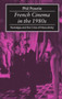 French Cinema in the 1980s : Nostalgia and the Crisis of Masculinity by Phil Powrie - Hardback